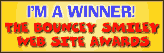 Winner! The Bouncey Smiley Web Site Awards
